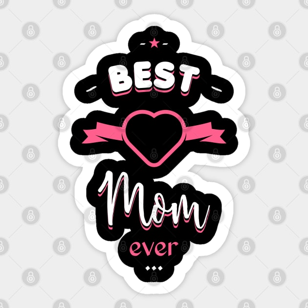 Best Mom ever Sticker by lepetitcalamar